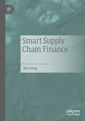 Smart Supply Chain Finance 9811659990 Book Cover