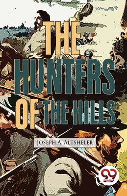 The Hunters Of The Hills B0C28RZCCK Book Cover