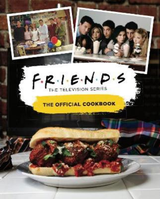 Friends: The Official Cookbook 1789096146 Book Cover
