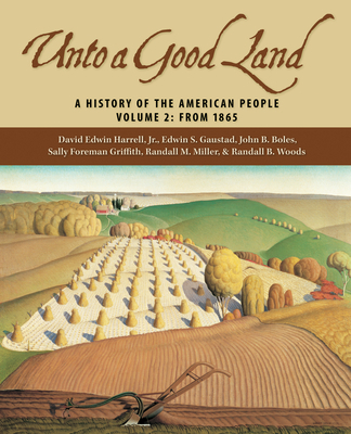 Unto a Good Land: A History of the American Peo... 0802829457 Book Cover