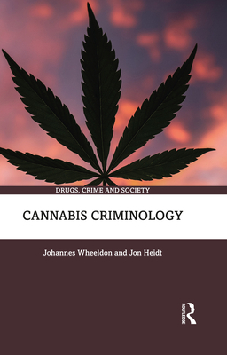 Cannabis Criminology 1032140852 Book Cover