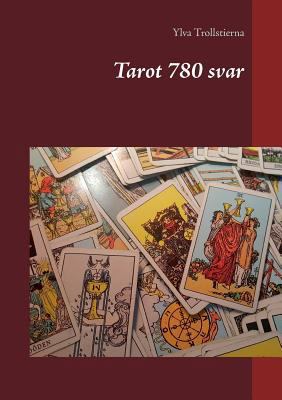 Tarot 780 svar [Swedish] 9176997073 Book Cover