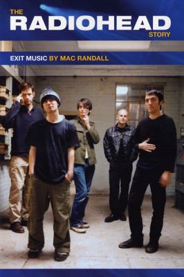 Exit Music: The Radiohead Story 1844491838 Book Cover