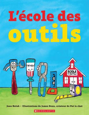 L' École Des Outils [French] 1443168858 Book Cover