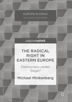 The Radical Right in Eastern Europe: Democracy ... 1349951471 Book Cover