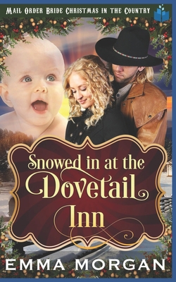 Snowed in at Dovetail Inn 1728677785 Book Cover