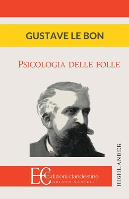 Psicologia Delle Folle [Italian] 8865964545 Book Cover