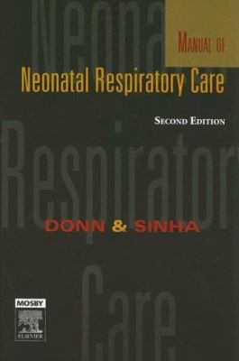 Manual of Neonatal Respiratory Care 0323031765 Book Cover