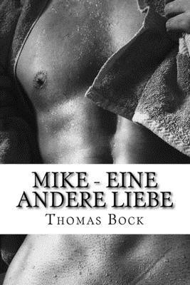 Mike - Eine andere Liebe [German] 1501092510 Book Cover