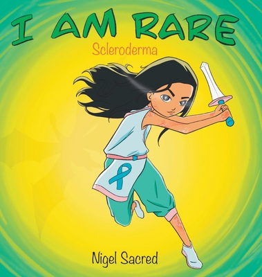 I Am Rare: Scleroderma B0FR6MQM98 Book Cover
