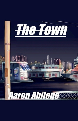 The Town B0FF4B859N Book Cover