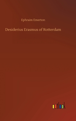 Desiderius Erasmus of Rotterdam 3752397470 Book Cover