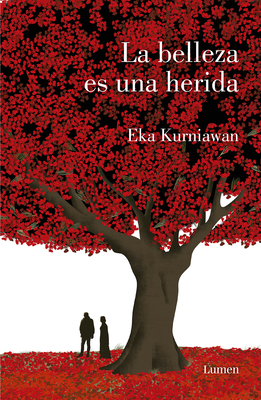 La Belleza Es Una Herida /Beauty Is a Wound [Spanish] 6073162944 Book Cover