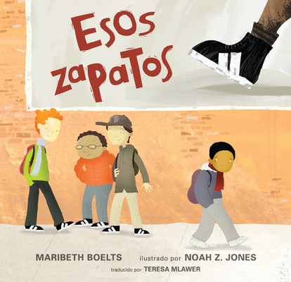 Esos Zapatos [Spanish] 1536203920 Book Cover