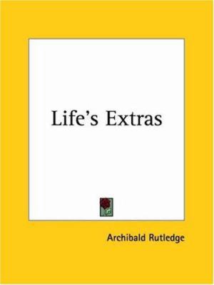 Life's Extras 1928 0766159531 Book Cover
