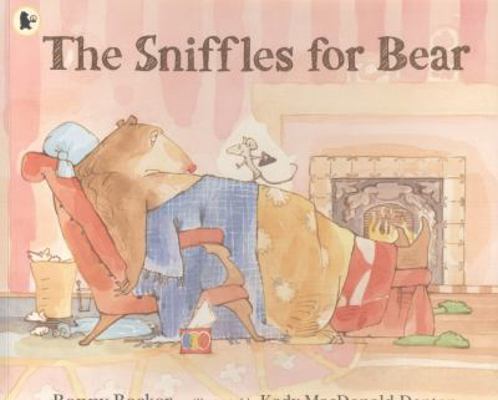 The Sniffles for Bear (Bear and Mouse) 1406338567 Book Cover