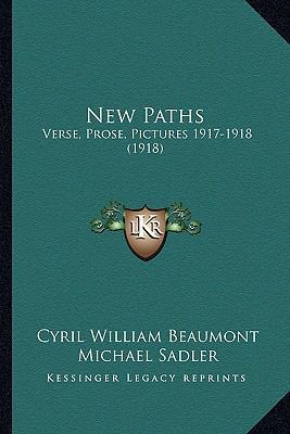 New Paths: Verse, Prose, Pictures 1917-1918 (1918) 1164164554 Book Cover