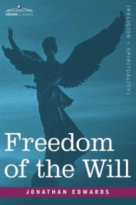 Freedom of the Will 1602069174 Book Cover
