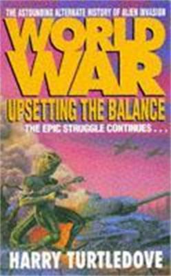 Worldwar: Upsetting the Balance 0340666986 Book Cover