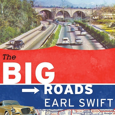 The Big Roads: The Untold Story of the Engineer... B08XLNTDP5 Book Cover