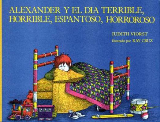 Alexander Y El Dia Terrible, Horrible, Espantos... [Spanish] 0689315910 Book Cover