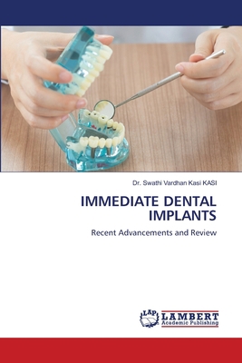 Immediate Dental Implants 6203581836 Book Cover
