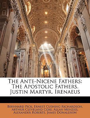 The Ante-Nicene Fathers: The Apostolic Fathers.... 1146838468 Book Cover