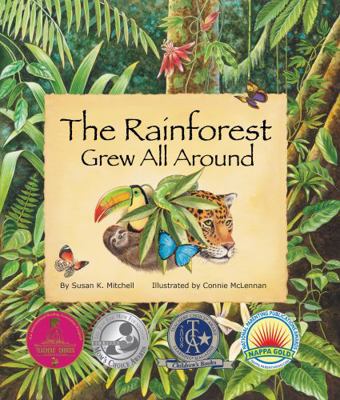 The Rainforest Grew All Around 0977742385 Book Cover