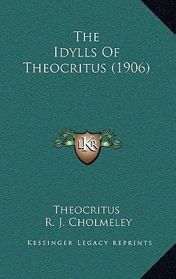 The Idylls Of Theocritus (1906) 1167301986 Book Cover