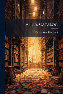 A. L. A. Catalog 114998760X Book Cover