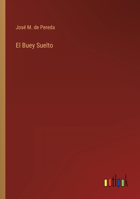 El Buey Suelto [Spanish] 3368000802 Book Cover