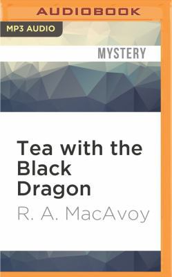 Tea with the Black Dragon 1531820840 Book Cover