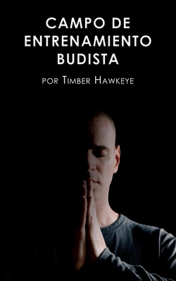 Campo de Entrenamiento Budista: Buddhist Boot Camp [Spanish] 194600510X Book Cover