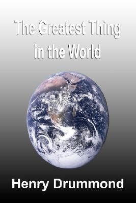 The Greatest Thing in the World 1599865742 Book Cover