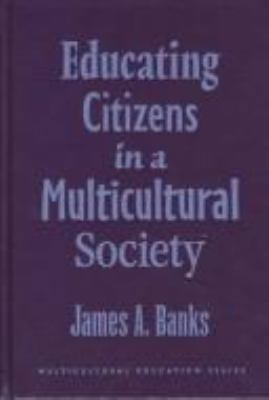 Educating Citizens In A Multicultural Society (... 0807736317 Book Cover