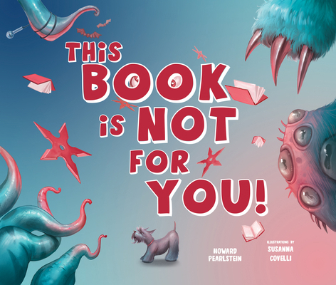 This Book Is Not for You: A Picture Book Withou... 1641709928 Book Cover