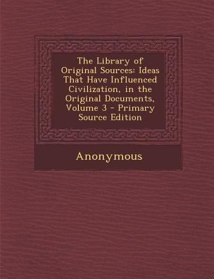 The Library of Original Sources: Ideas That Hav... 1287941664 Book Cover