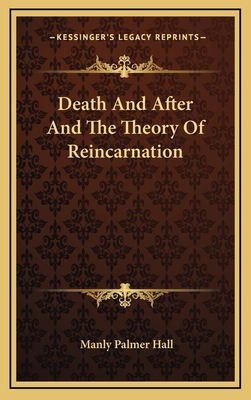 Death And After And The Theory Of Reincarnation 1168840856 Book Cover
