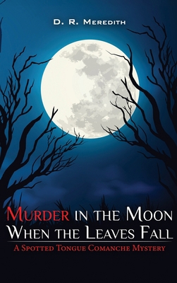Murder in the Moon When the Leaves Fall B0DJHSRS6Y Book Cover