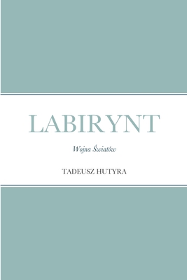Labirynt: Wojna Światów [Polish] 1304731863 Book Cover