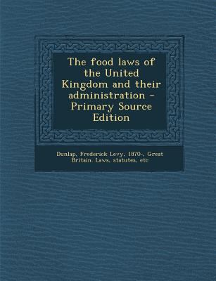 The Food Laws of the United Kingdom and Their A... 1294037064 Book Cover