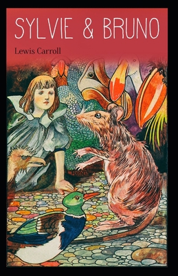 Sylvie And Bruno: Lewis Carroll (Humorous, Clas... B094NBN7F3 Book Cover