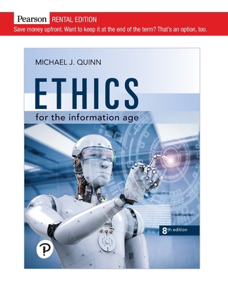 Ethics for the Information Age [RENTAL EDITION] 013668159X Book Cover
