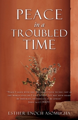Peace in a Troubled Time 1662863527 Book Cover