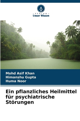 Ein pflanzliches Heilmittel für psychiatrische ... [German] 6208593166 Book Cover