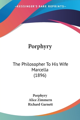 Porphyry: The Philosopher To His Wife Marcella ... 1437033423 Book Cover