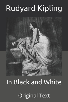 In Black and White: Original Text B08FP9Z5LF Book Cover