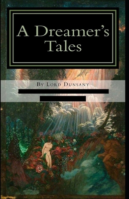 A Dreamer's Tales-Original Edition(Annotated) B08HT9PVQH Book Cover