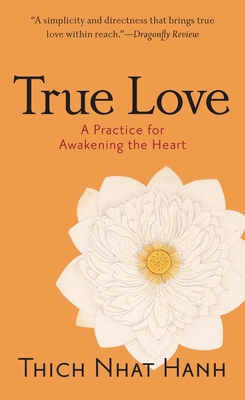 True Love : A Practice for Awakening the Heart B01N4IGWBR Book Cover