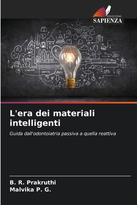 L'era dei materiali intelligenti [Italian] 6630227603 Book Cover